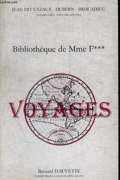 BIBLIOTHEQUE DE MME F*** - VOYAGES - TOME IV - 1999