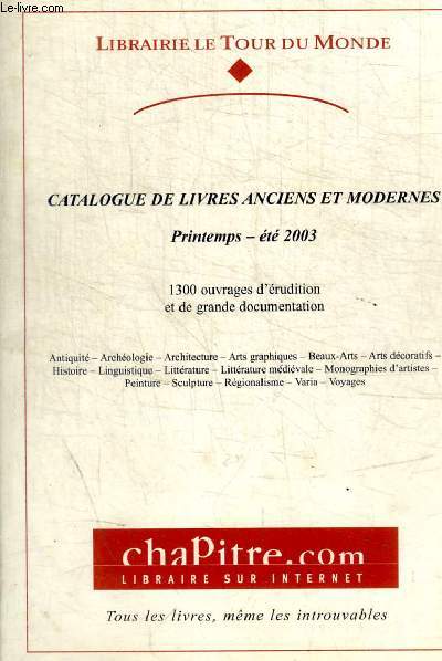 CATALOGUE DE LIVRES ANCIENS ET MODERNES - PRINTEMPS / ETE 2003