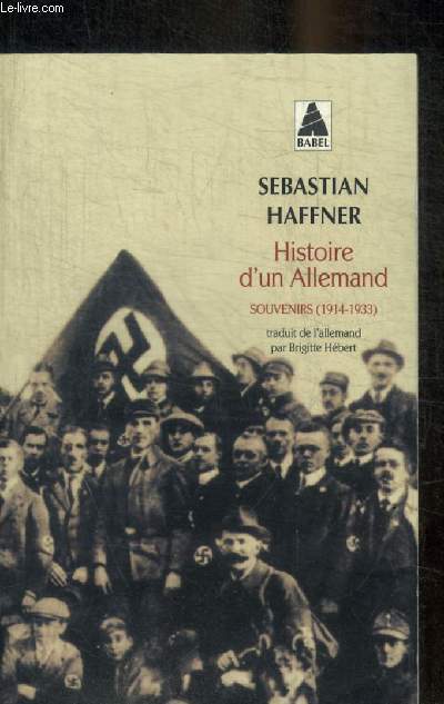 HISTOIRE D'UN ALLEMAND : SOUVENIRS (1914-1933)