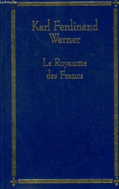 LE ROYAUME DES FRANCS