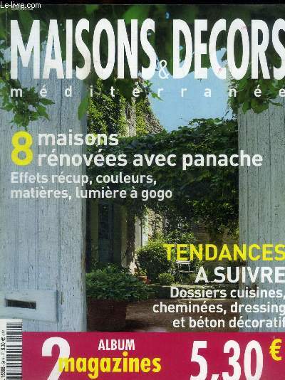 MAISONS ET DECORS - N 203-204 - FEVRIER MARS 2008 - MEDITERRANEE - TENDANCES A SUIVRE - 2 ALBUM MAGAZINES -