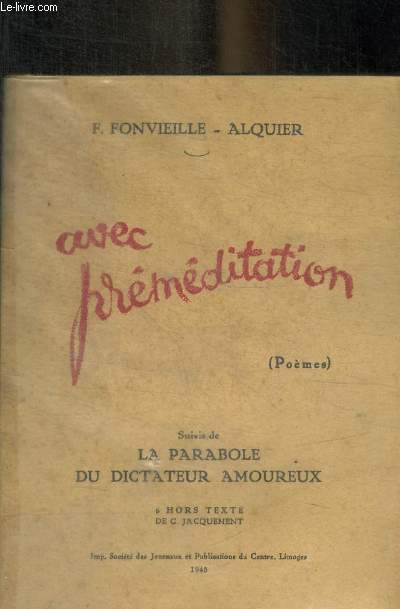 AVEC PREMEDITATION - SUIVI DE LA PARABOLE DE DIDACTEUR AMOUREUX