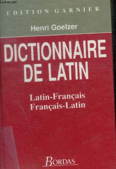 DICTIONNAIRE DE LATIN - LATIN-FRANCAIS / FRANCAIS-LATIN