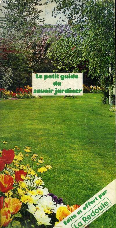 LE PETIT GUIDE DU SAVOIR JARDINIER