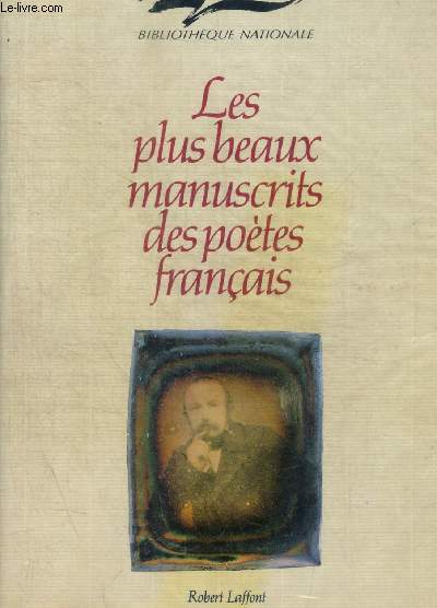 LES PLUS BEAUX MANUSCRITS DES POETES FRANCAIS