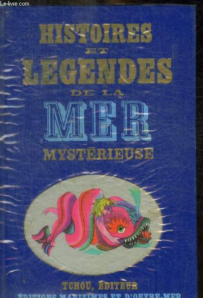 HISTOIRES ET LEGENDES DE LA MER MYSTERIEUSE