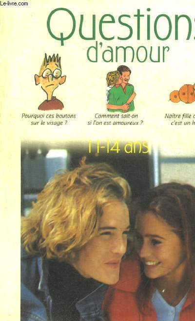 QUESTIONS D AMOUR 11 - 14 ANS