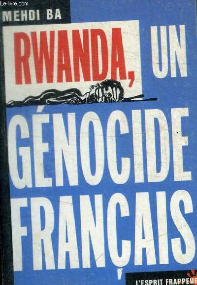 RWANDA UN GENOCIDE FRANCAIS