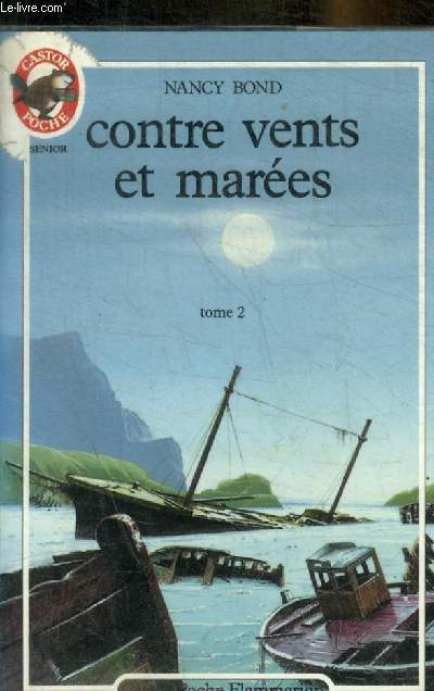 CONTRE VENTS ET MAREES - N207 - TOME 2