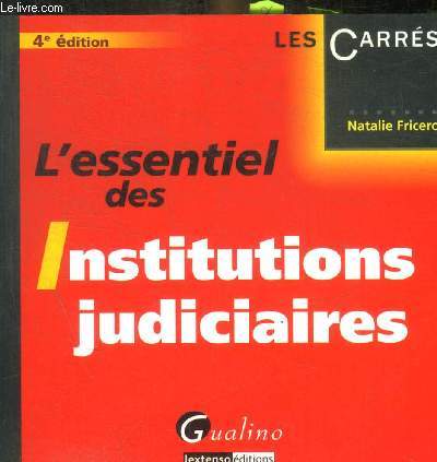 L ESSENTIEL DES INSTITUTIONS JUDICIARES