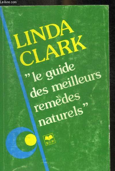 LE GUIDE DES MEILLEUIRS REMEDES NATURELS