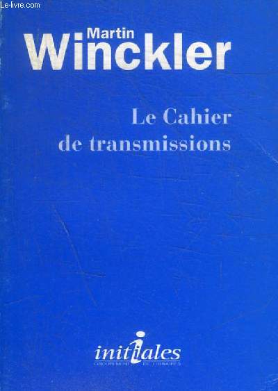 LE CAHIER DE TRANSMISSIONS