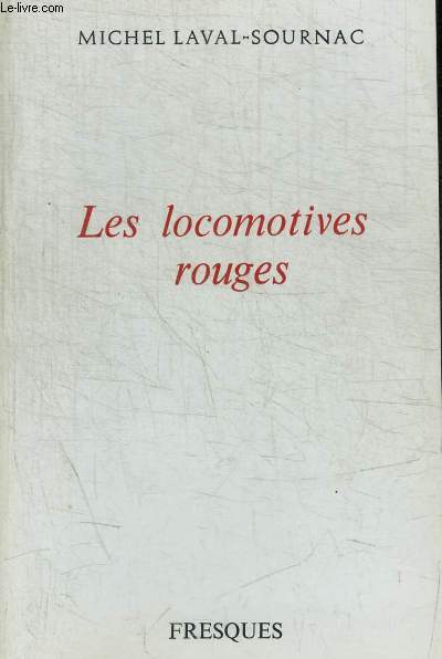 LES LOCOMOTIVES ROUGES