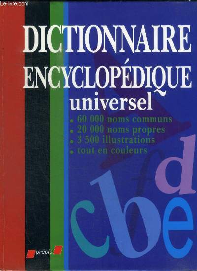 DICTIONNAIRE ENCYCLOPEDIQUE UNIVERSEL- LANGUES ENCYCLOPEDIE NOMS PROPRES