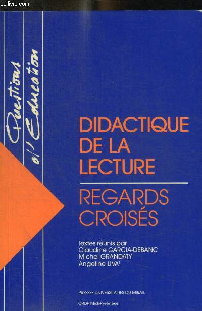 DIDACTIQUE DE LA LECTURE / REGARDS CROISES