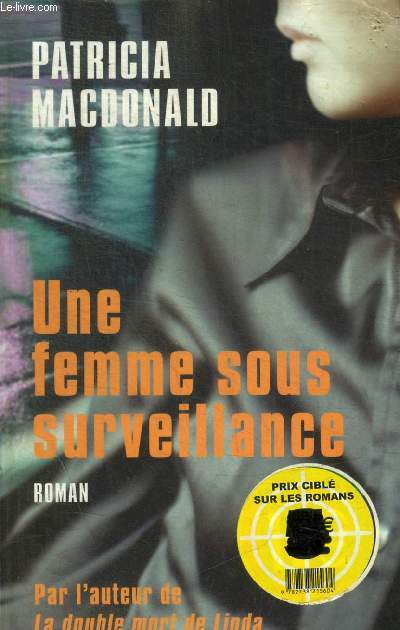 UNE FEMME SOUS SURVEILLANCE