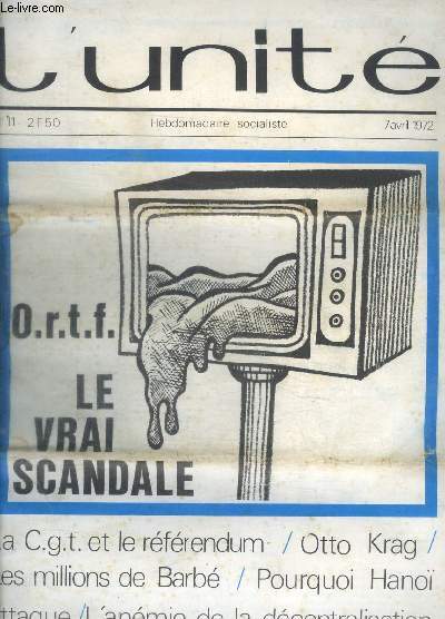 L UNITE - HEBDOMADAIRE SOCIALISTE - N 11 - 7 AVRIL 1972 -