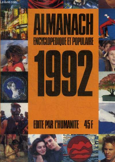 ALMANACH ENCYCLOPEDIE ET POPULAIRE - 1992 - L HUMANITE