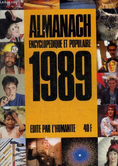 ALMANACH ENCYCLOPEDIE ET POPULAIRE - 1989 - L HUMANITE