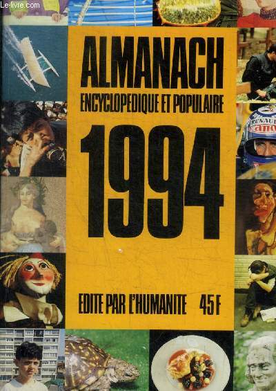 ALMANACH ENCYCLOPEDIE ET POPULIARE - 1994 - L HUMANITE