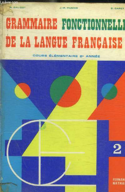 GRAMMAIRE FONCTIONNELLE DE LA LANGUE FRANCAISE - CE2 - COURS ELEMENTAIRE - 2 E ANNEE