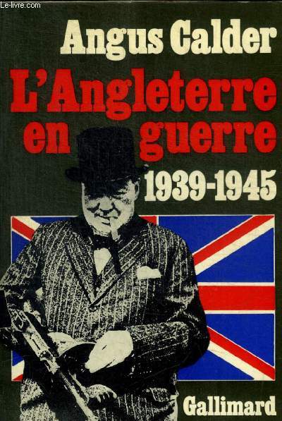 L ANGLETERRE EN GUERRE - 1939 / 1945