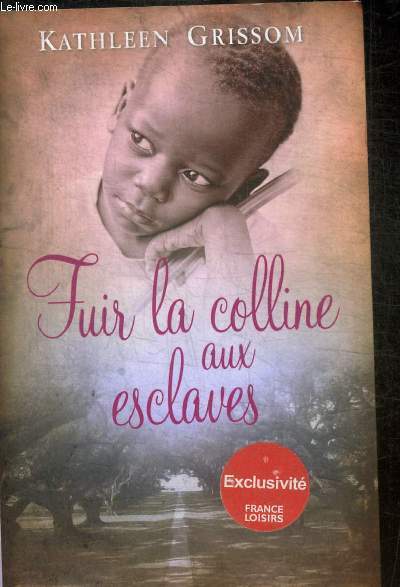FUIR LA COLLINE AUX ESCLAVES