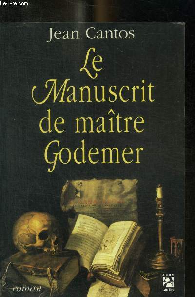 LE MANUSCRIT DE MAITRE GODEMER
