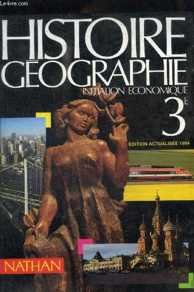 HISTOIRE GEOGRAPHIE - INITIATION ECONOMIQUE 3 E