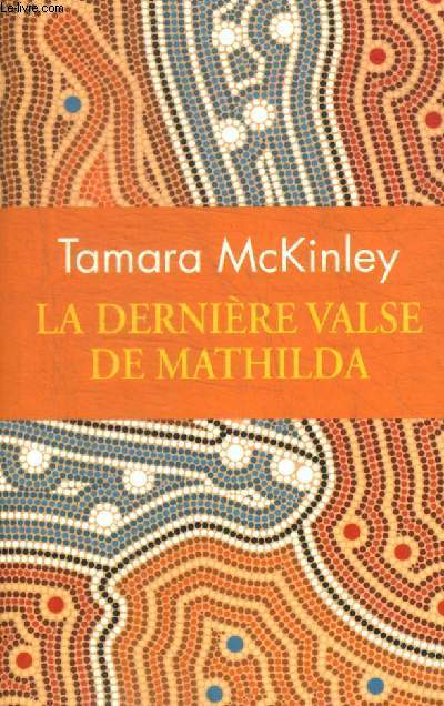 LA DERNIERE VALSE DE MATHILDA