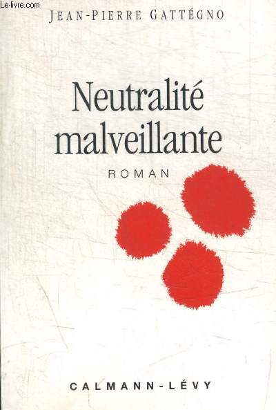 NEUTRALITE MALVEILLANTE