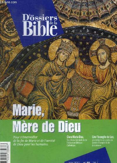 LES DOSSIERS DE LA BIBLE - UN THEME UN TEXTE - N 88 - JUIN 2001 - MARIE MERE DE DIEU