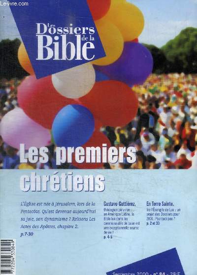 LES DOSSIERS DE LA BIBLE - UN THEME UN TEXTE - N 84 - SEPTEMBRE 2000 - LES PREMIERS CHRETIENS -