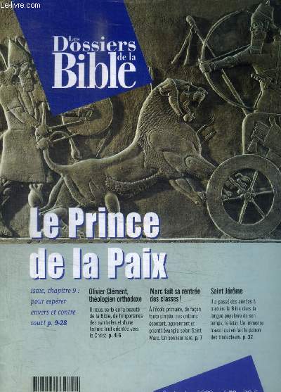 LES DOSSIERS DE LA BIBLE - UN THEME UN TEXTE - N 79 - SEPTEMBRE 1999 - LE PRINCE DE LA PAIX