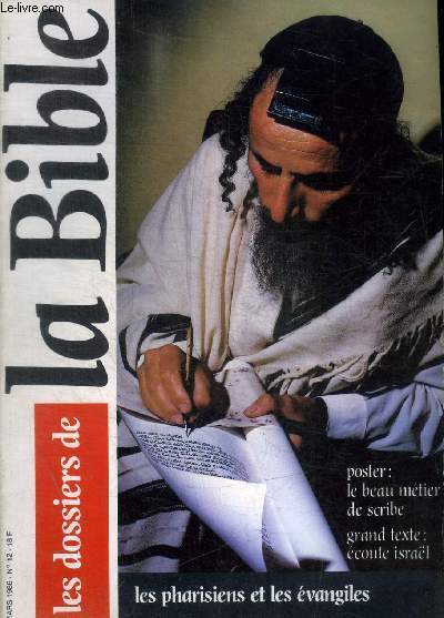 LES DOSSIERS DE LA BIBLE - N 12 - MARS 1986 - LES PHARISIENS ET LES EVANGILES