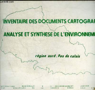 INVENTAIRE DES DOCUMENTS CARTOGRAPHIQUES - ANALYSE ET SYNTHESE DE L ENVIRONNEMENT - REGIOND NORD / PAS DE CALAIS - JANVIER 1979