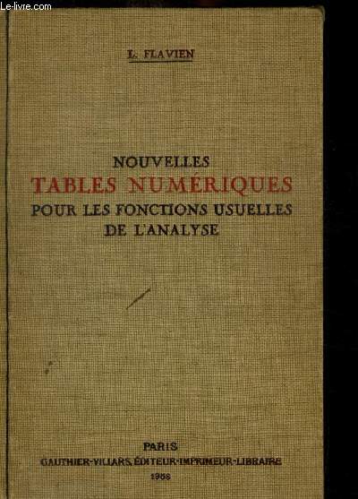 NOUVELLES TABLES NUMERIQUES POUR LES FONCTIONS USUELLES DE L ANALYSE