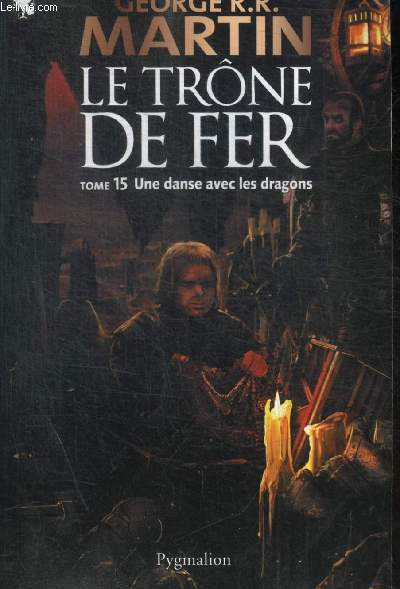 LE TRONE DE FER - TOME 15 : UNE DANSE AVEC LES DRAGONS