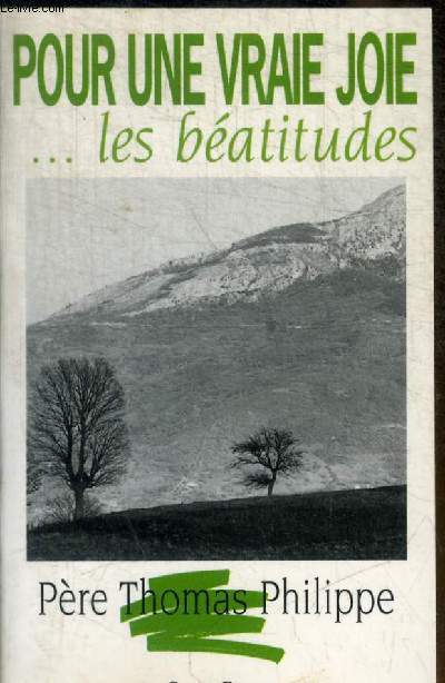 POUR UNE VRAIE JOIE - LES BEATITUDES