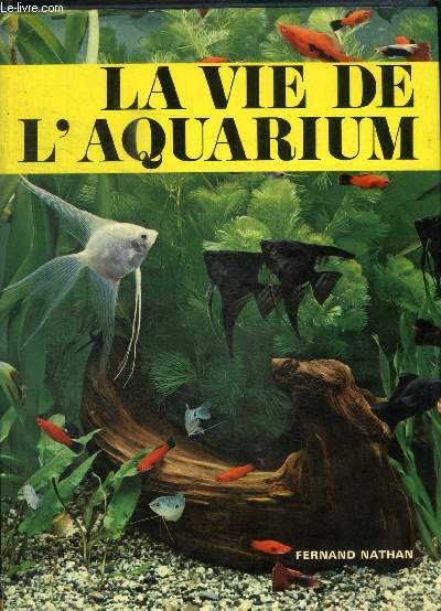 LA VIE DE L AQUARIUM