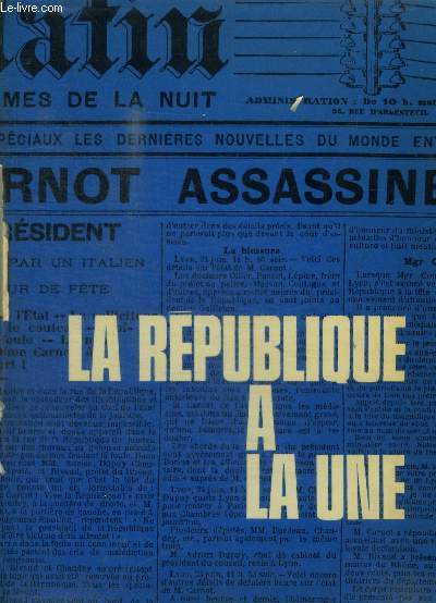 LA REPUBLIQUE A LA UNE. 17 SEPTEMBRE 1871-16 JUIN 1969