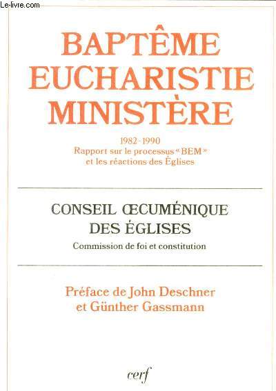 BAPTEME-EUCHARISTIE-MINISTERE 1982-1990 : RAPPORT SUR LE PROCESSUS