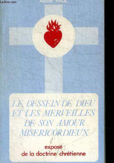 LE DESSEIN DE DIEU ET LES MERVEILLES DE SON AMOUR MISERICORDIEUX