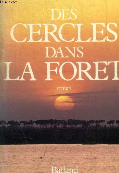 DES CERCLES DANS LA FORET.