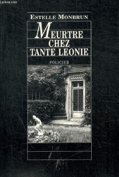 MEURTRE CHEZ TANTE LEONIE