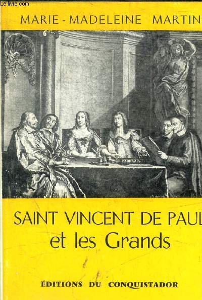 SAINT VINCENT DE PAUL ET LES GRANDS