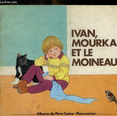 IVAN MOURKA ET LE MOINEAU