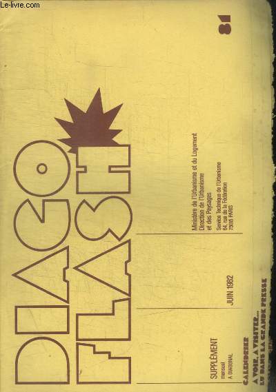 DIAGO FLASH - SUPPLEMENT MENSUEL A DIAGONAL - N 81 - JUIN 1982 -