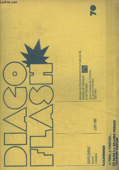 DIAGO FLASH - SUPPLEMENT MENSUEL A DIAGONAL - N70 - JUIN 1981 -