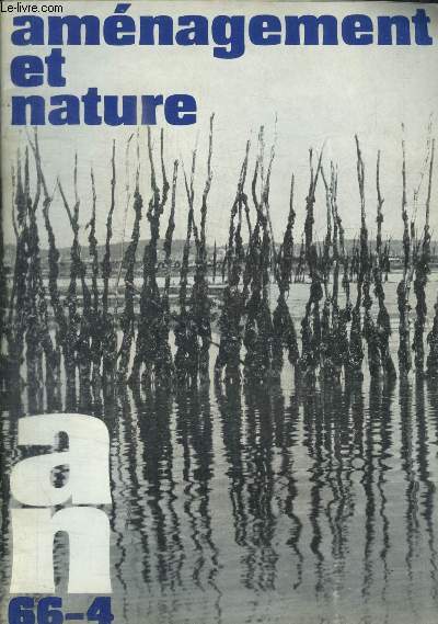 AMENAGEMENT ET NATURE - N 4 - 1966 -